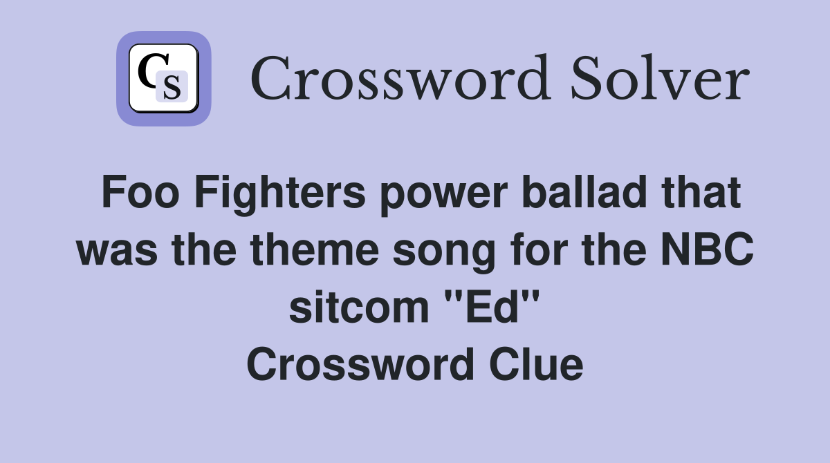 Foo Fighters power ballad that was the theme song for the NBC